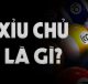 Xỉu chủ là gì, xỉu chủ miền Nam có mấy loại